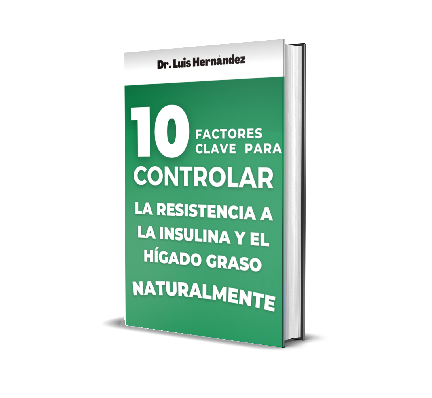 eBook 10 Factores Clave Controlar Resistencia A La Insulina Y El Hígado Graso