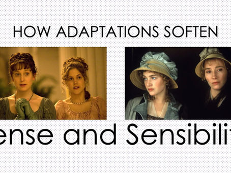 How Sense and Sensibility is softened in adaptations