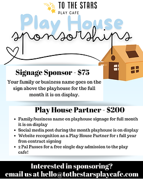 Interested in sponsoring email us at hello_tothestarsplaycafe.com.png