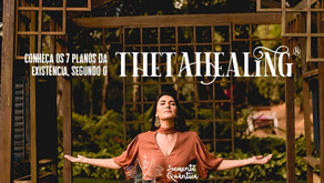 Conheça os 7 planos da existência, segundo o Thetahealing