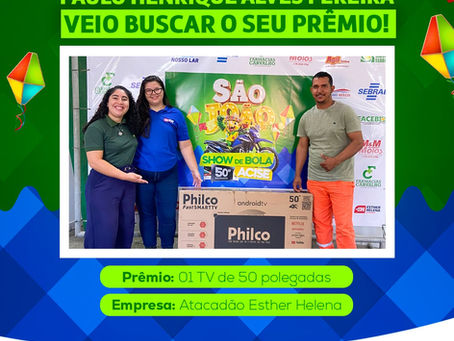 ACISE conclui a Campanha São João Show de Bola com a entrega dos grandes prêmios finais