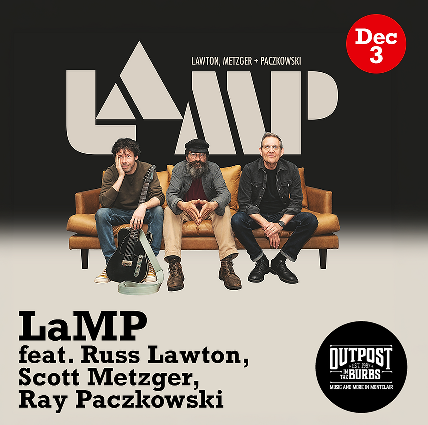Outpost in the Burbs Presents LaMP
