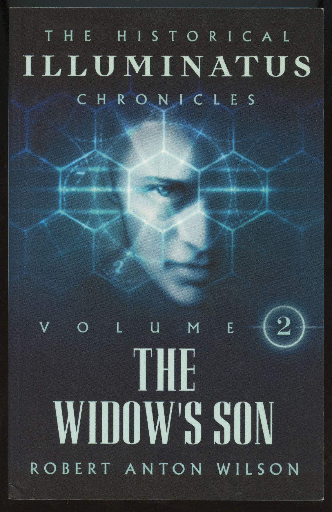 ILLUMINATUS CHRONICLES: Vol. 2 ~ The Widow's Son - By Robert Anton Wilson