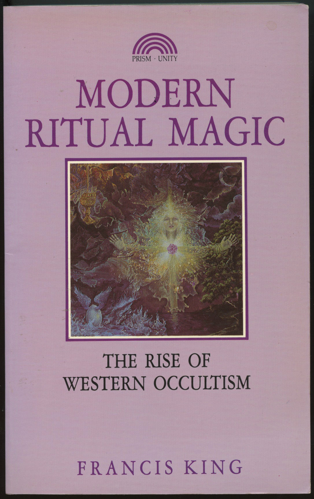 MODERN RITUAL MAGIC: The Rise of Western Occultism - Francis King