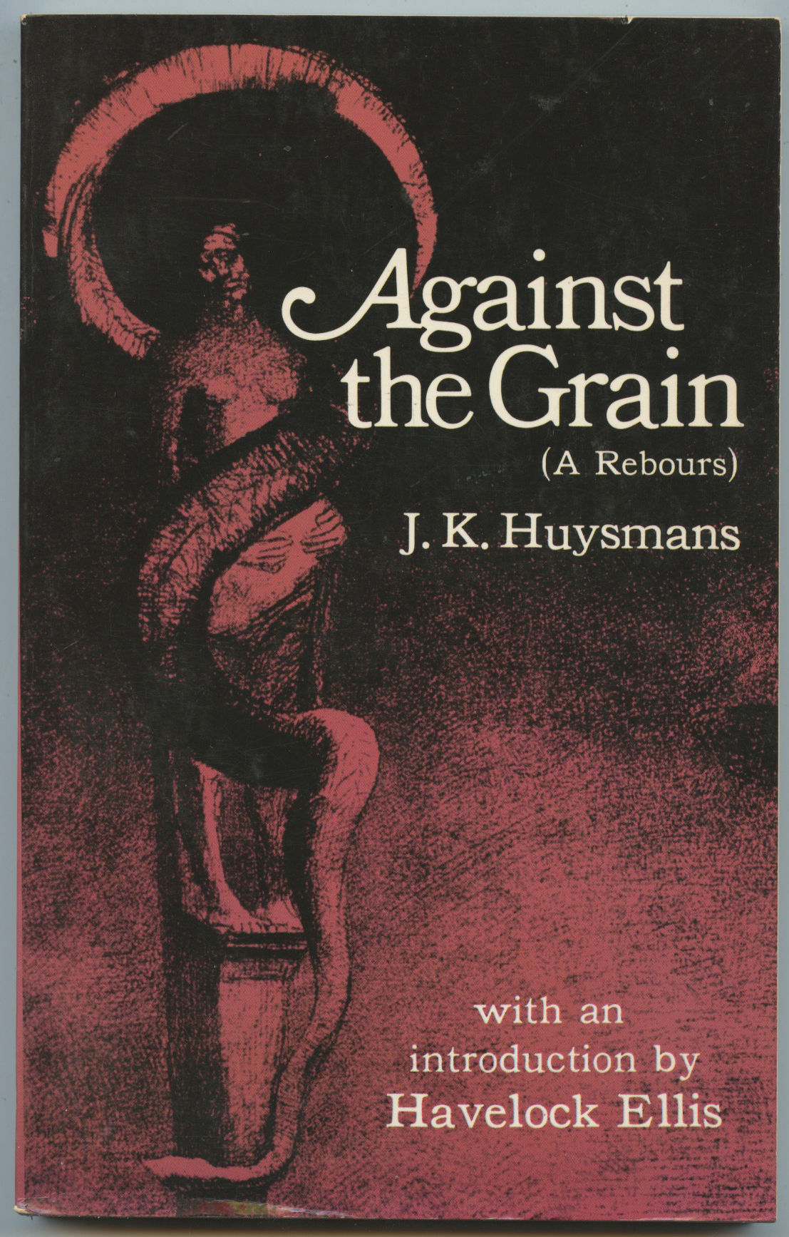 J. K. HUYSMANS: Against The Grain / Decadent Literature / Strange Novel
