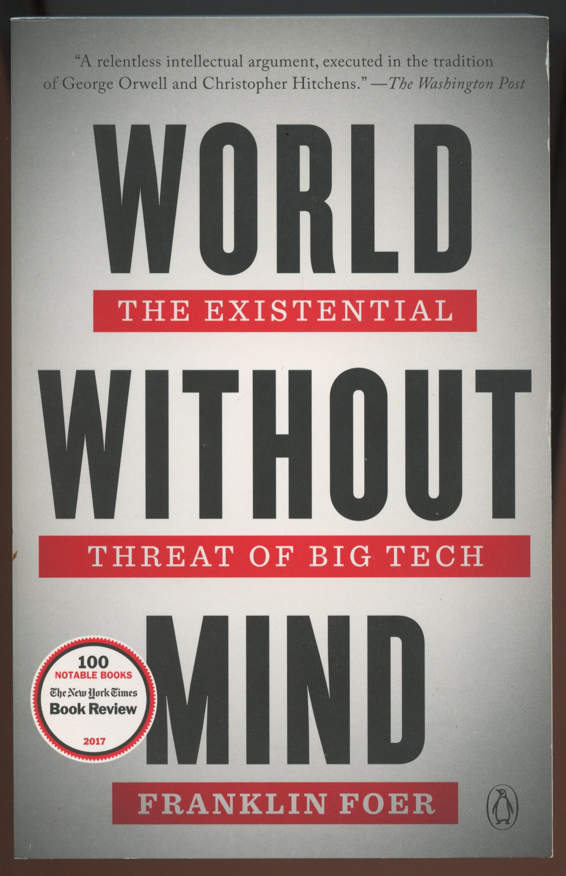 WORLD WITHOUT MIND: The Real Existential Threat of BIG TECH
