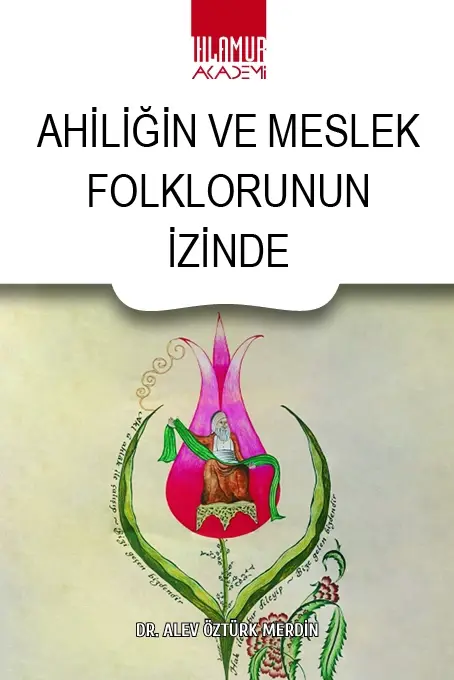 Ahiliğin ve Meslek Folklorunun İzinde