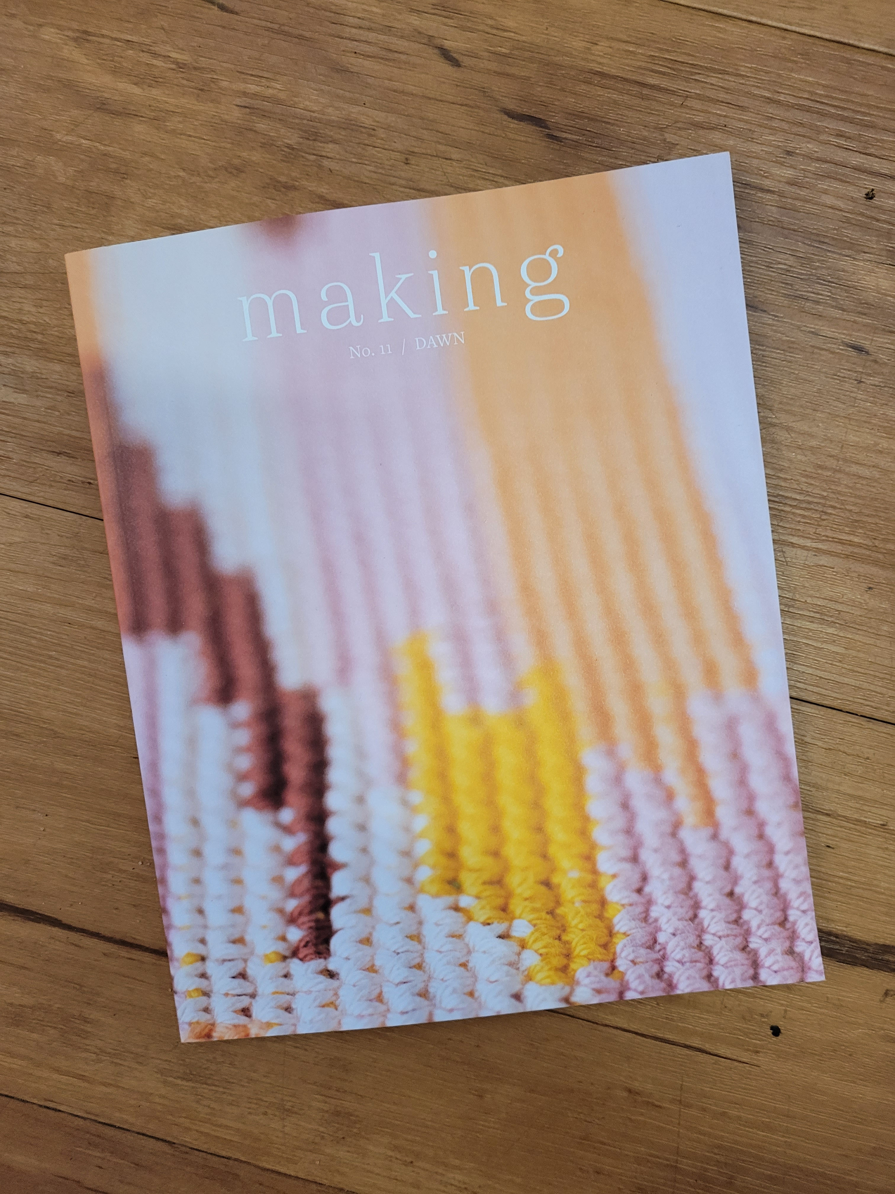 Making - No. 11 / Dawn