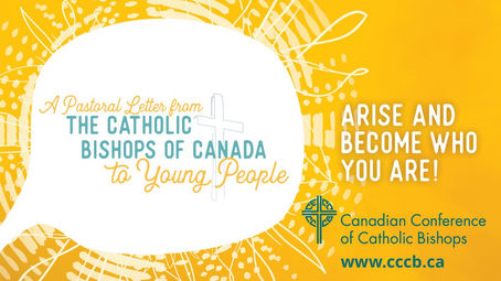 A Pastoral Letter from the Catholic Bishops of Canada to Young People