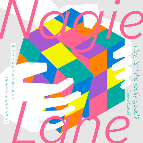 Nagie Lane / 待ってこれめちゃ良くない?