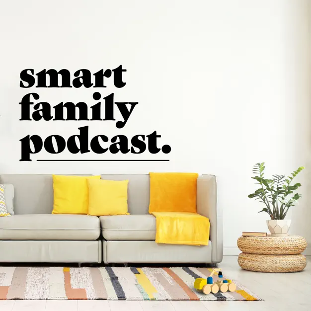 Smart Family Podcast logo/cover image featuring title and an Ikea-style neutral living room scene