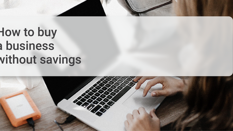 How to buy a business without savings | ACCC scrutinising online marketplace | Twelve Grains Capital