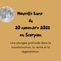 nouvelle lune du 20 novembre 2025 en scorpion