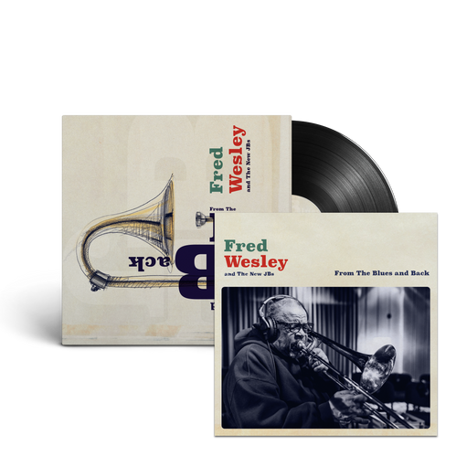Fred Wesley - From The Blues And Back - Vinyl + Booklet