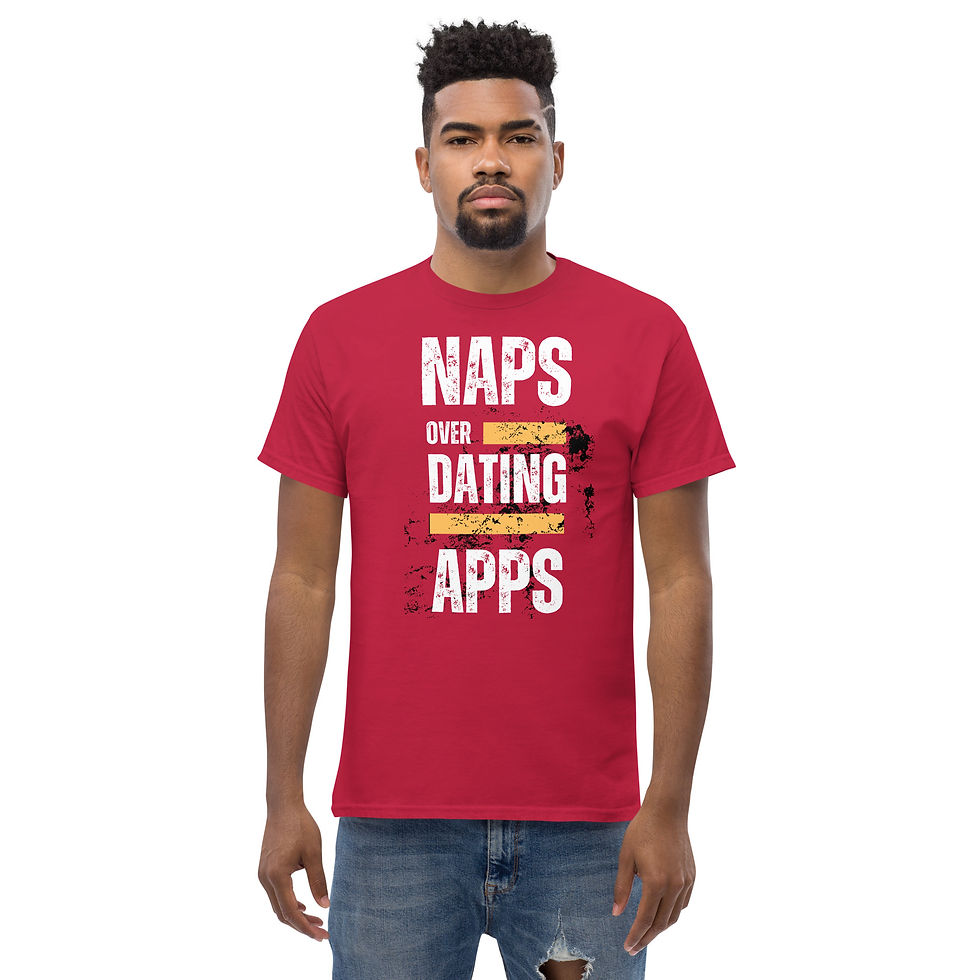 Thumbnail: NAPS OVER DATING APPS Men's classic tee