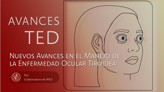 Nuevos Avances en el Manejo de la Enfermedad Ocular Tiroidea