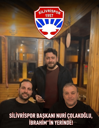 Silivrispor Başkanı Nuri Çolakoğlu ve Yönetimi İbrahim'in Yeri'nde