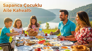 Sapanca çocuklu aile kahvaltı mekanları — oyun alanı olan doğa içi restoranda aile kahvaltısı