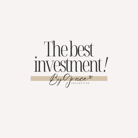 The Best Investment You Can Make!