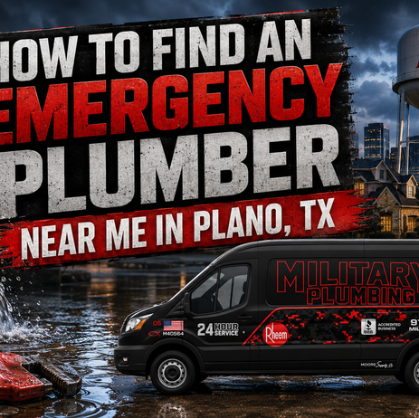 HOW TO FIND AN EMERGENCY PLUMBER NEAR ME IN PLANO, TX