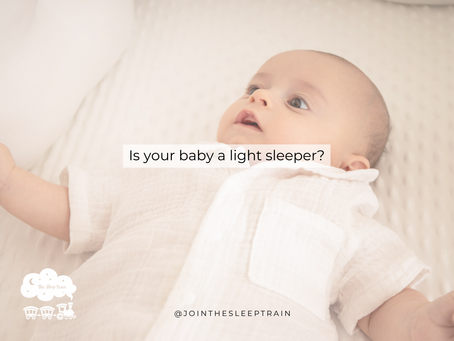 Is your baby a light sleeper?