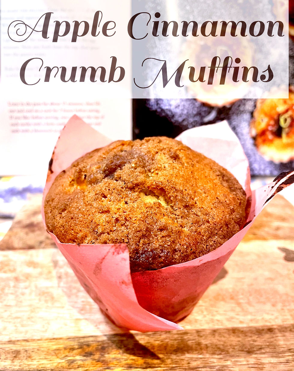 Apple Cinnamon Crumb Muffins came out soft, flavorful, and perfectly spiced. The crumb topping adds the