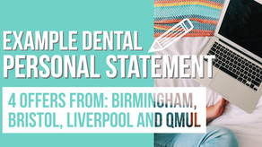 Dentistry Example Personal Statement 1 - Birmingham, Bristol, Liverpool, QMUL