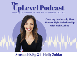 Creating Leadership That Honors Right Relationship with Holly Zabka