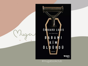 Edouard Louis – Babamı Kim Öldürdü
