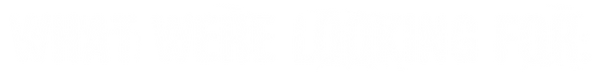 PM_RT_WEBSITE_LOOKING_FOR_TEXT_091325.png