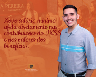 Novo salário mínimo afeta diretamente nas contribuições do INSS e nos valores dos benefícios.