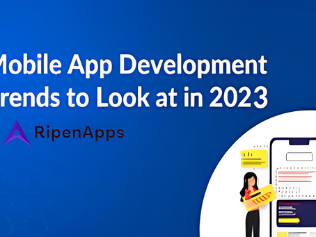 Mobile App Development Trends to Know in 2023