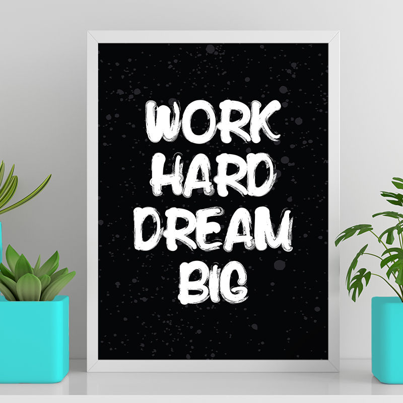 Miniatura: Work hard Dream big - Preto e branco