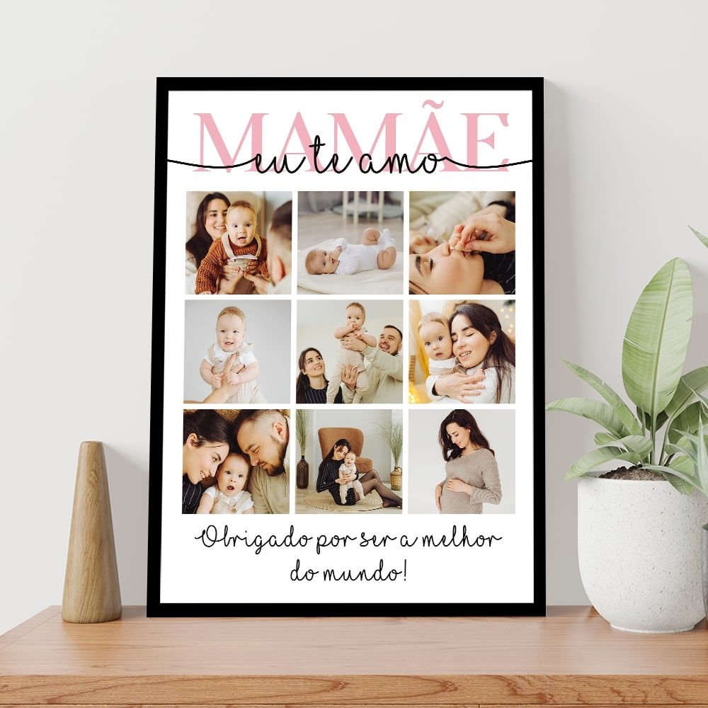 Mamãe eu te amo com 9 fotos