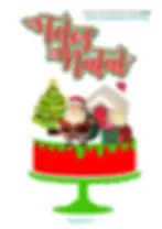 Topos de Bolo de Natal para Imprimir Grátis: Baixe e Decore sua Festa Natalina toppers em pdf fazer em casa diy gratuito