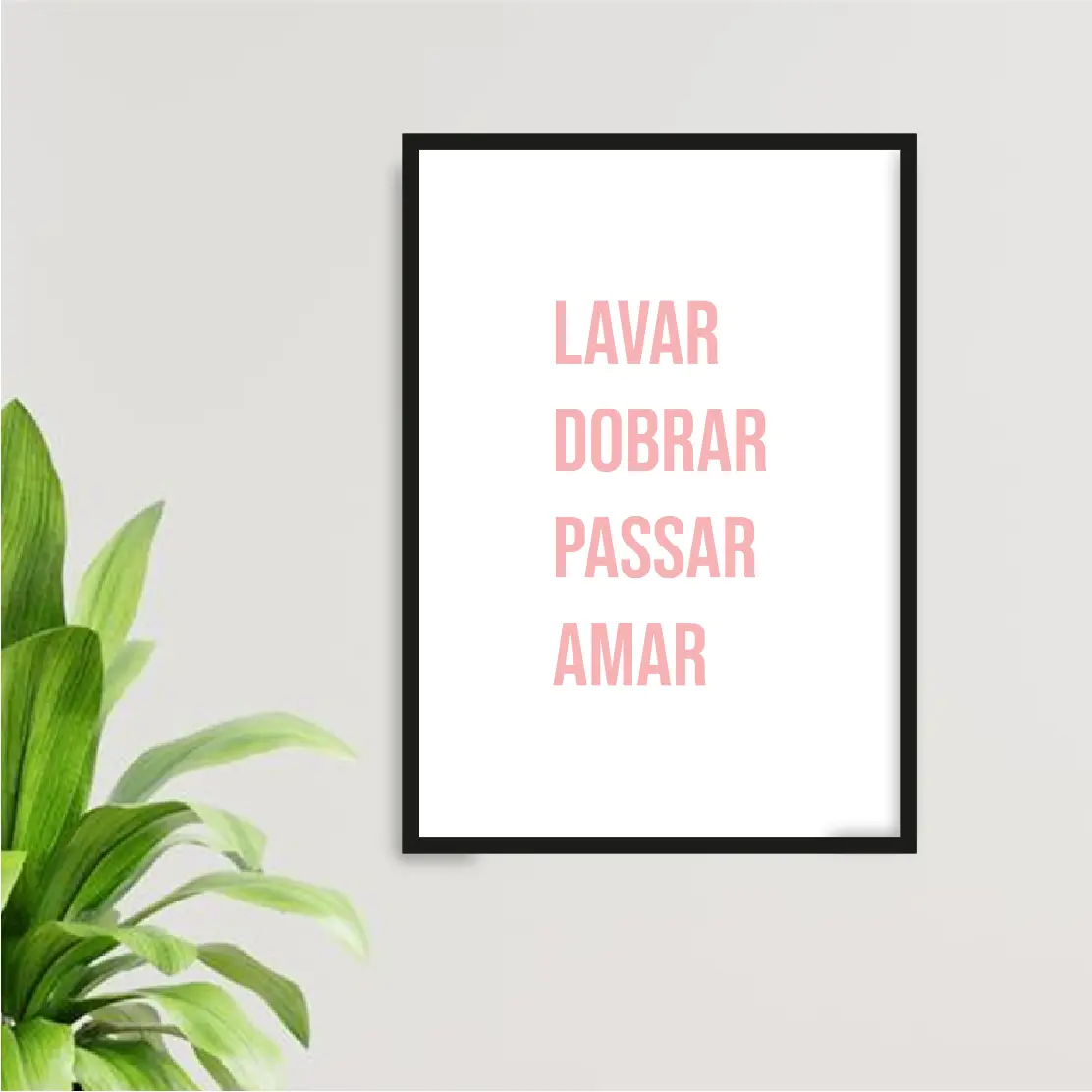 Lavar dobrar passar amar - Lavanderia rosa