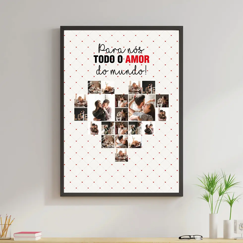 Arte digital para quadro decorativo para imprimir com frase Para nós todo amor com 21 fotos coração  para presente de dia dos namorados