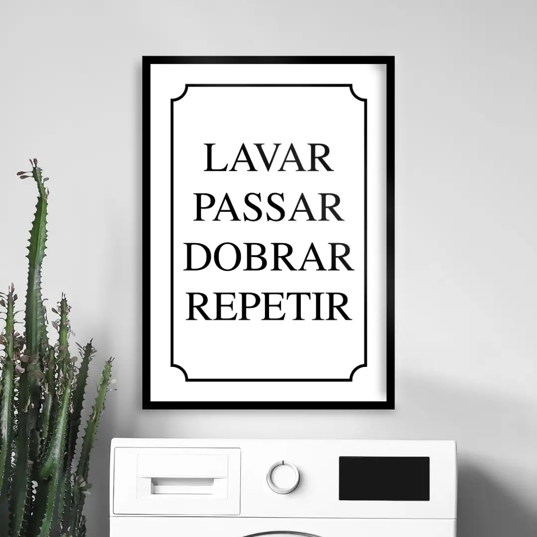 Imagem grátis para quadro decorativo em pdf para imprimir e decorar Lavanderia Minimalista preto e branco lavar passar dobrar repetir