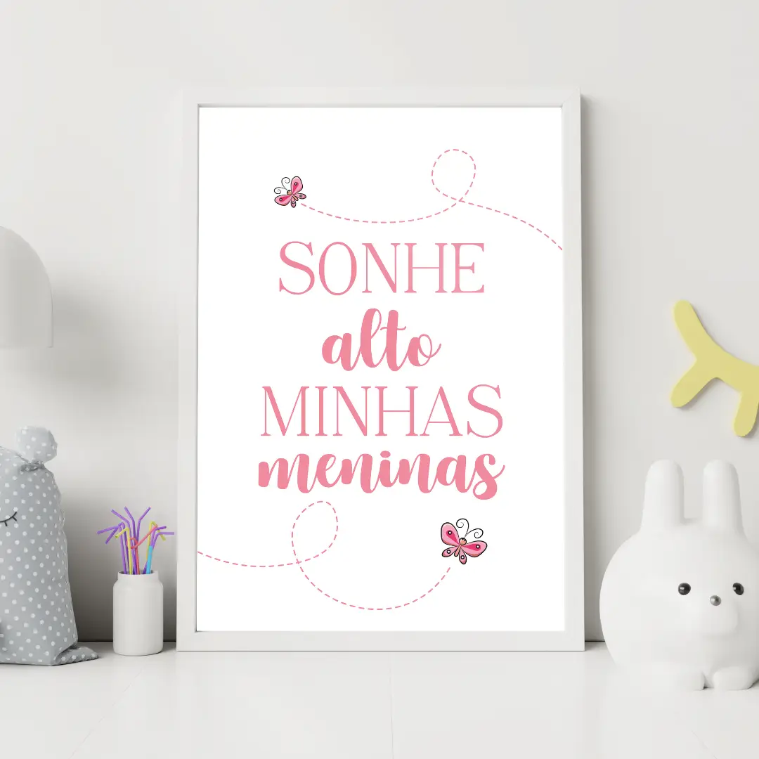 Imagem para Quadro para quarto de meninas irmãs para baixar e imprimir Rosa Sonhe alto minhas meninas - Branco e Rosa com Borboletas