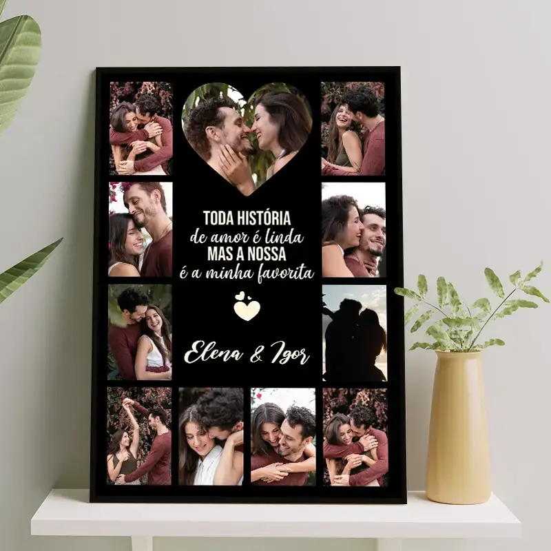 Arte digital para quadro decorativo para imprimir com frase Toda história de amor é linda mas a nossa é minha favorita com 11 fotos de casal para presente de dia dos namorados