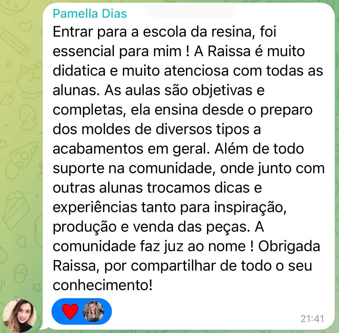 Depoimento de alunas do Curso a escola da resina da professora Raíssa Faria