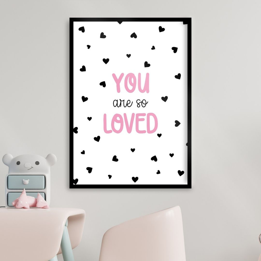 Arte Digital Imagem para Quadro Decorativo para Imprimir com frase You are so loved - Corações Rosa Infantil quarto de menina