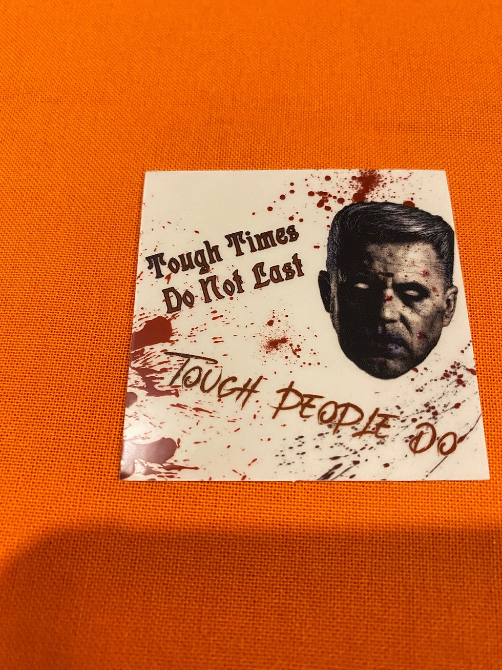 Thumbnail: Tough Times Do Not Last, Tough People Do (Scary Sticker)