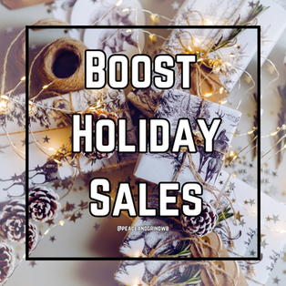 Boost Holiday Sales: A Last-Minute Quick Guide for Small Business Owners