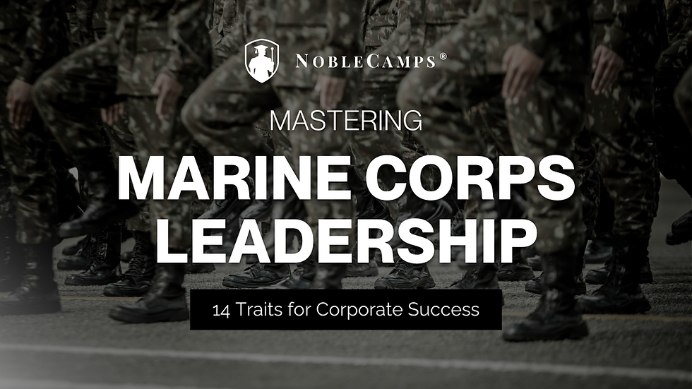 Mastering Marine Corps Leadership : 14 Traits for Corporate Success