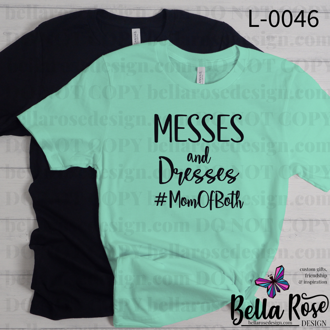 Messes & Dresses Mom of Both (L-0046)