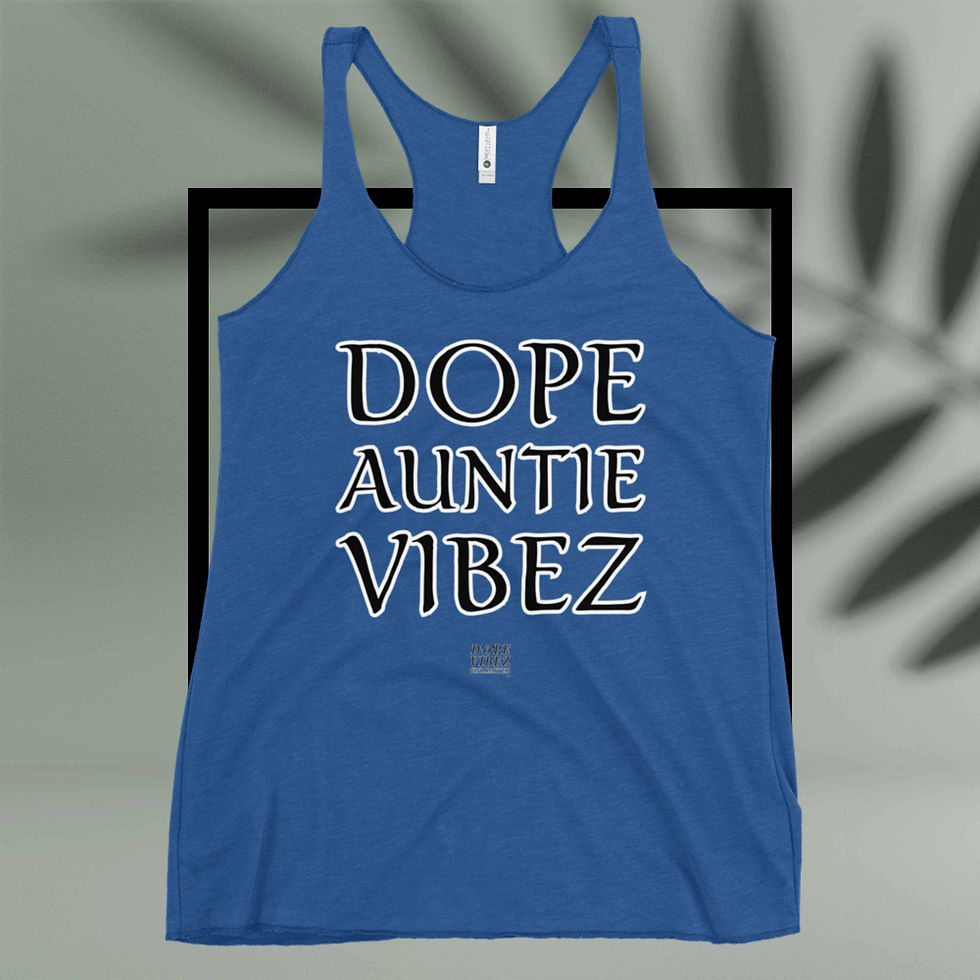 Thumbnail: DOPE VIBEZ UNLIMITED Queens - DOPE AUNTIE VIBEZ Women's Racerback Tank