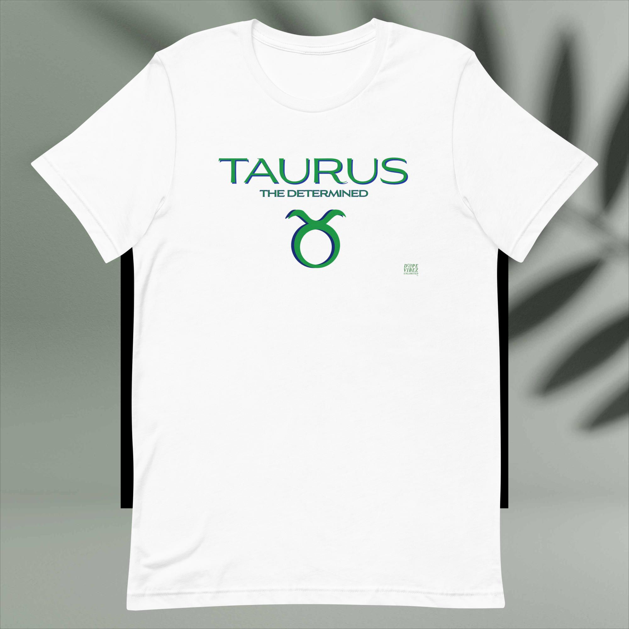 DOPE VIBEZ UNLIMITED - Taurus Unisex t-shirt
