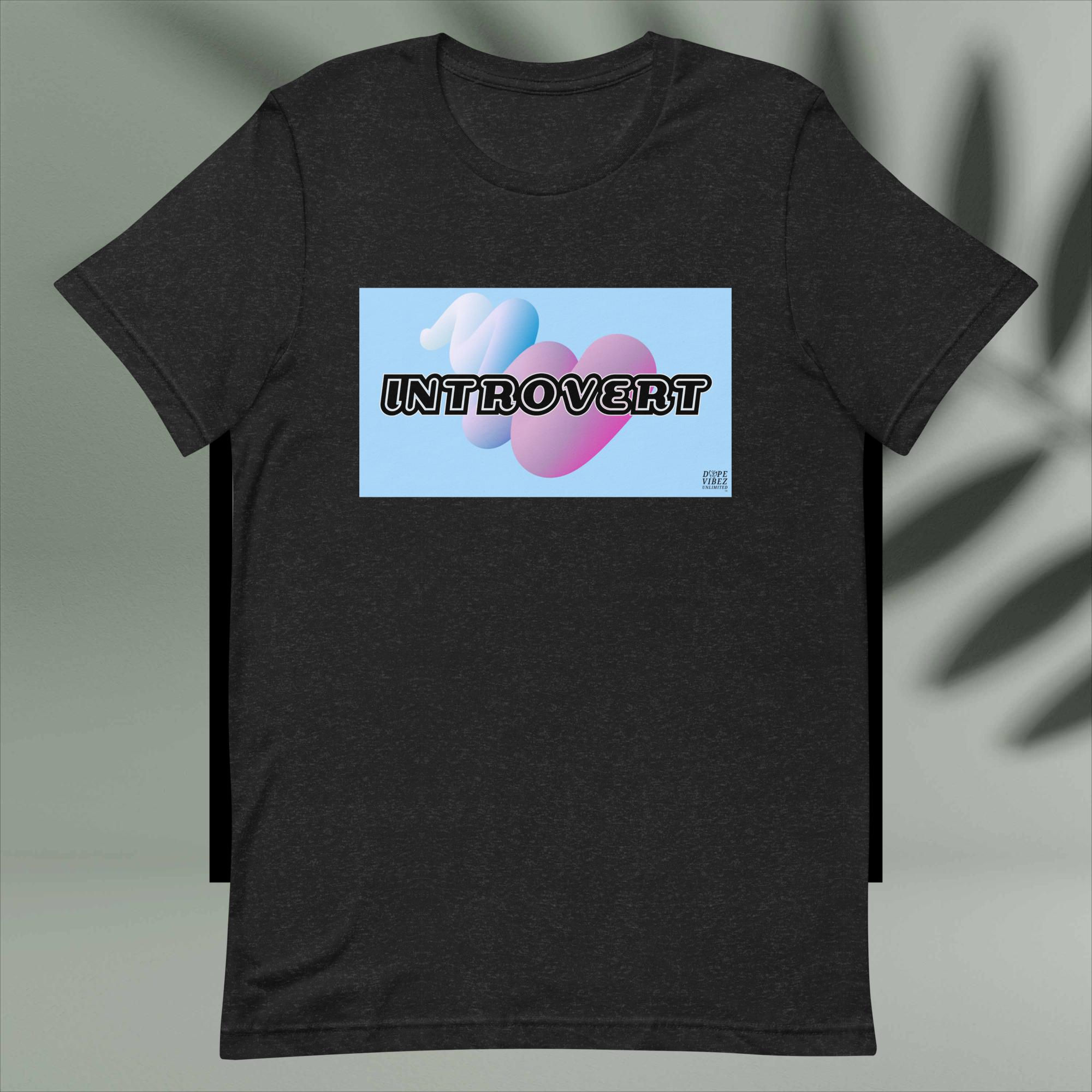 DOPE VIBEZ UNLIMITED - INTROVERT (Blue) Unisex t-shirt