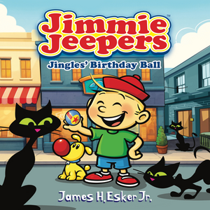 Jimmie Jeepers: Jingles'Birthday Ball